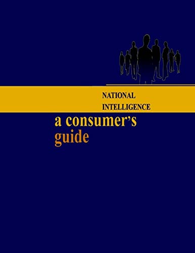 National Intelligence: A Consumer's Guide 1522932070 Book Cover