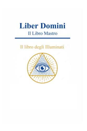 Liber Domini: Il Libro Mastro Il libro degli Illuminat