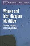 Women and Irish diaspora identities: Theories, concepts and new perspectives