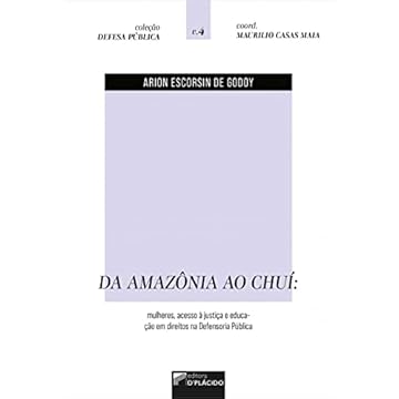 Capa do livro Da Amazônia ao Chuí: Mulheres, Acesso à Justiça e Educação em Direitos na Defensoria Pública
