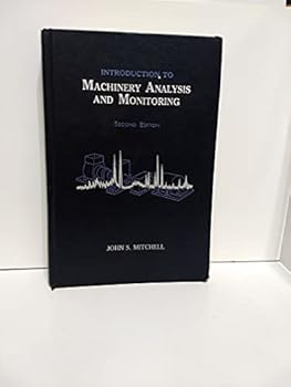 Hardcover Introduction to Machinery Analysis and Monitoring Book