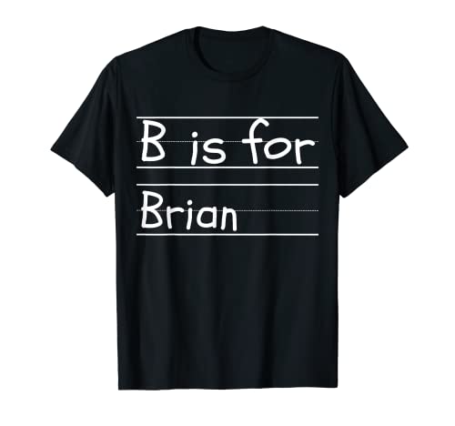 Personalizado B is for Brian Name Student Kindergarten Camiseta