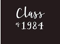 Class of 1984: Guest Book 1790966248 Book Cover