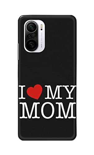 Image of PRINTFIDAA I Love My Mom Hard Back Cover for Redmi K40 / K40 Pro / K40 Pro+ Back Cover -(P6) KAT1006