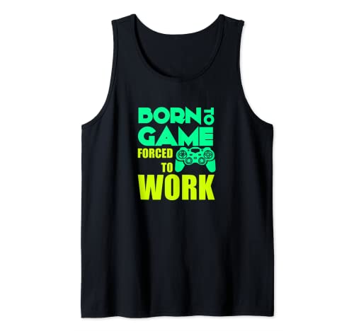 Gamer - Born to Game Forced to Work Tank Top, Black, S