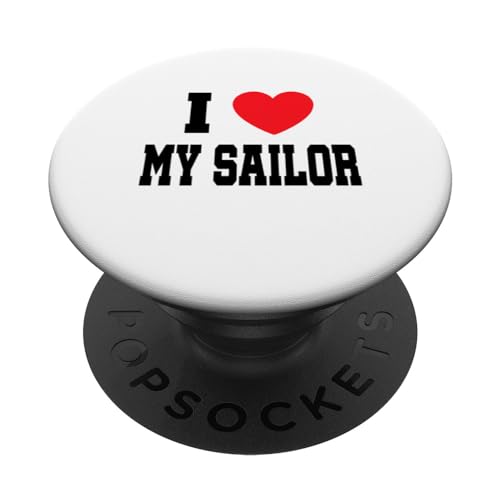 I Love My Sailor PopSockets Swappable PopGrip, Black
