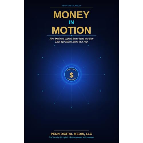 MONEY IN MOTION Audiobook By Penn Digital Media LLC cover art