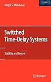 electronic delay line  Switched Time-Delay Systems: Stability and Control