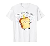 This Is My New Year's Toast Toast to The...