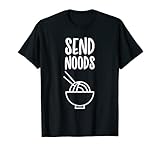 Photo Gallery maglietta funny food - send noods foodie tee maglietta Photo Gallery maglietta funny food - send noods foodie tee maglietta