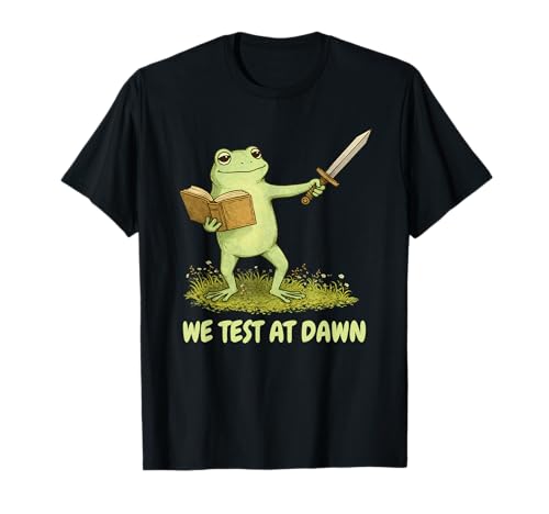 Test Day Funny Teacher Frog Meme Testing We Test At Dawn T-Shirt