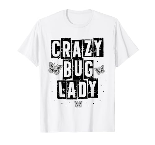 Crazy Bug Lady Entomólogo Bugs Insectos Entomología Hobby Camiseta