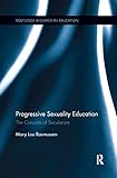 lgb us dampflok  Progressive Sexuality Education: The Conceits of Secularism (Routledge Research in Education)