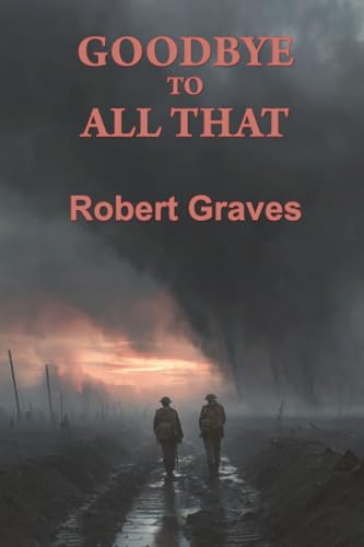 Goodbye to All That 1515464873 Book Cover