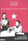 vo nguyen giap wikipedia english  Masse armate ed esercito regolare