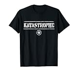 Katastrophe Alter, lustiger Spruch, USA Militär ,Army T-Shirt