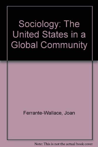 Sociology: The United States in a Global Community 0534570615 Book Cover