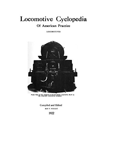 Locomotive Cyclopedia of American Practice: Locomotives, 1922