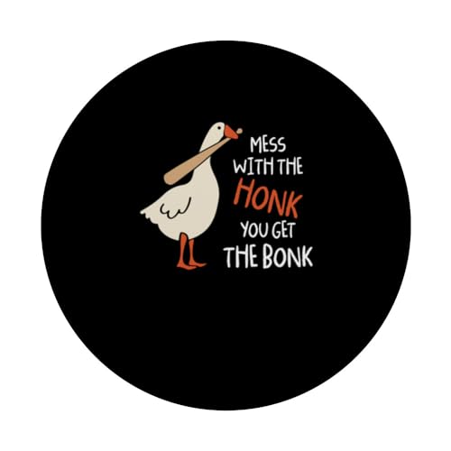 Mess With The Honk You Get Bonk Duck Goose PopSockets PopGrip Interchangeable – vue 3