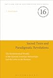 Sacred Texts and Paradigmatic Revolutions: The Hermeneutical Worlds of the Qumran Sectarian Manuscripts and the Letter to the Romans (Jewish and Christian Texts)