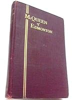 McQueen of Edmonton, B0008AIPB8 Book Cover