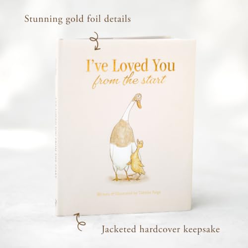 Image of I've Loved You from the Start: A Tender Story of Unconditional Love (Tabitha Paige Children's Book Series)