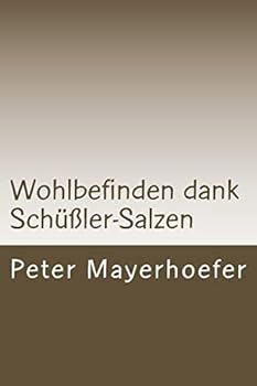 Paperback Wohlbefinden dank Schüßler-Salzen: Das aktuelle Basis-Wissen. [German] Book