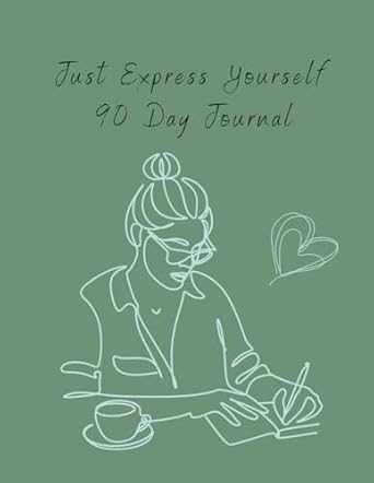 Just Express Yourself: 90 Day Journal: Creations, Tracy-Ellen: Amazon ...