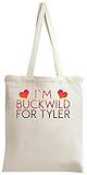 100% Organic Cotton I\'m Buckwild For Tyler Slogan Tote Bag