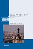 Islam and the West: The Limits of Freedom of Religion (Welten des Islams/Worlds of Islam/Mondes de l'Islam)