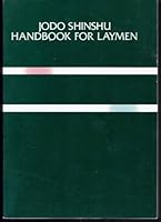 Jodo Shinshu Handbook for Laymen B002H3BE9Y Book Cover