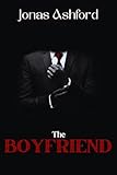  The Boyfriend: A Psychological Thriller of Secrets and Deception (English Edition)