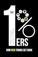 1%ers: How New Things Get Done 1912670143 Book Cover