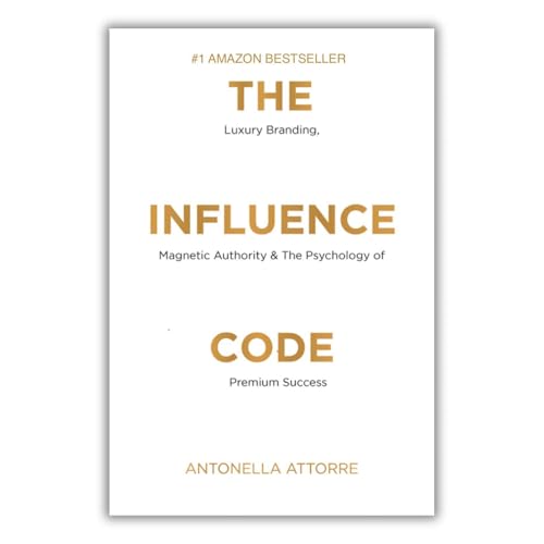 The Influence Code: Unlock the Power of Personal Branding in the Age of Visibility Audiolibro Por Antonella Attorre arte de p