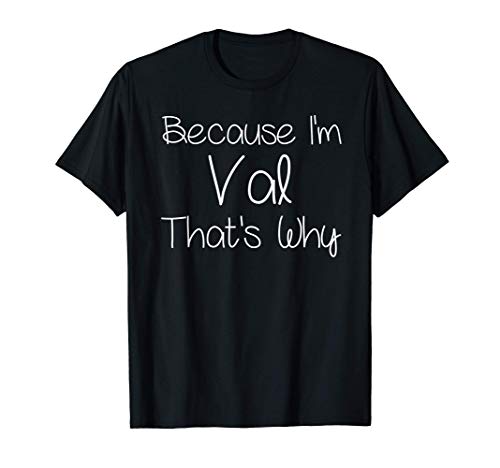 VAL Funny Personalized Birthday Women Name Gift Idea T-Shirt