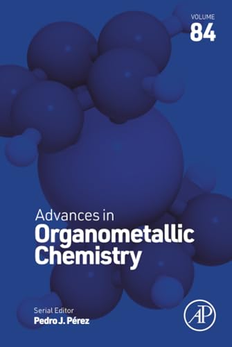 Advances in Organometallic Chemistry (Volume 84)
