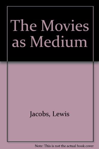 The Movies as Medium [Paperback] Jacobs, Lewis