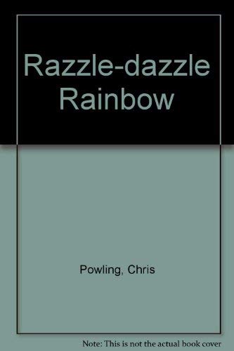 Razzle-dazzle Rainbow: Powling, Chris, Marks, Alan: 9780670846481 ...
