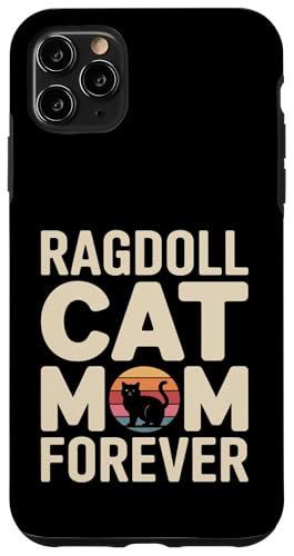 Forever Ragdoll Cat Mom Forever ���g�� �T���Z�b�g �X�}�z�P�[�X iPhone 11 Pro Max �p
