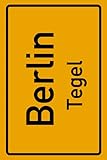 berlin tegel bus 109  Berlin Tegel: Deine Stadt, deine Region, deine Heimat!  Notizbuch DIN A5 liniert 120 Seiten Geschenk