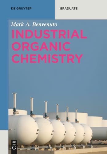 Industrial Organic Chemistry (De Gruyter Textbook)