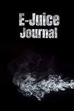 E-Juice Journal: Vaping Review : Blank Vape Log Notebook