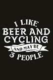 hiking logbook - i like beer and cycling and maybe 3 people funny gift: trail log book, hiking log book, hiking gifts, hiking journal,hiking journal ... x 9 travel size (hiking logbooks & journals)