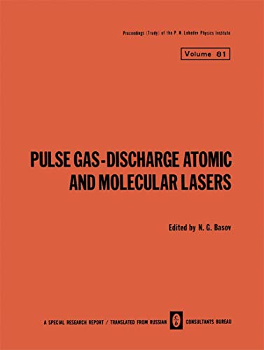 Pulse Gas-Discharge Atomic and Molecular Lasers (The Lebedev Physics Institute Series, 81)