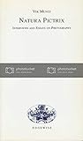 Natura Pictrix: Interviews and Essays on Photography