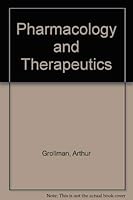 Pharmacology and therapeutics;: A textbook for students and practitioners of medicine and its allied professions 0812101057 Book Cover