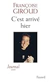  C\'est arrivé hier, journal de 1999