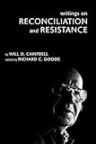 Writings on Reconciliation and Resistance: