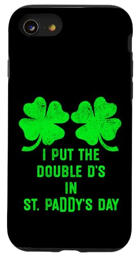 I Put Double Ds St Paddys Day Funny St Patrick Clover Seins Coque pour iPhone SE (2020) / 7 / 8