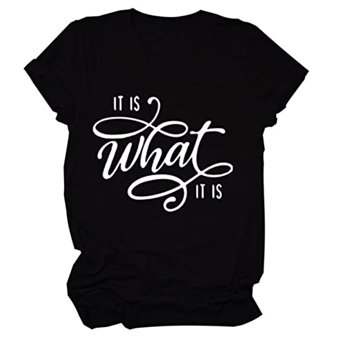 It is What It is Womens Letter Print Novelty T-Shirt Funny Short Sleeve Crew Neck Tops Casual Gift Shirt Black